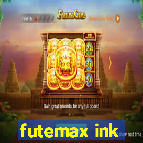 futemax ink